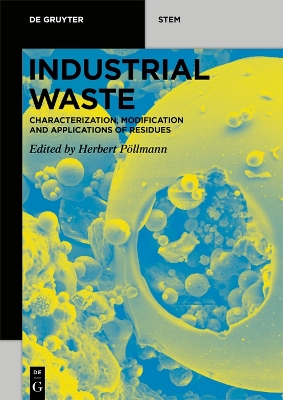 Industrial Waste: Characterization, Modification and Applications of Residues book