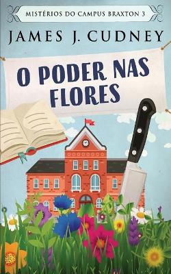 O Poder Nas Flores by James J Cudney