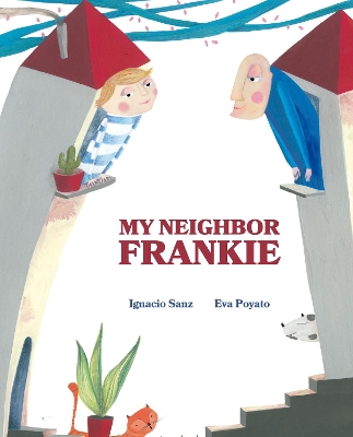 My Neighbor Frankie by Ignacio Sanz
