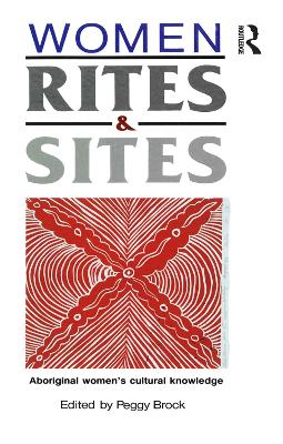 Women, Rites and Sites by Peggy Brock