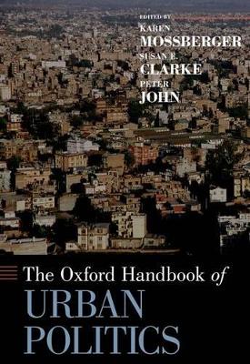 The Oxford Handbook of Urban Politics by Karen Mossberger