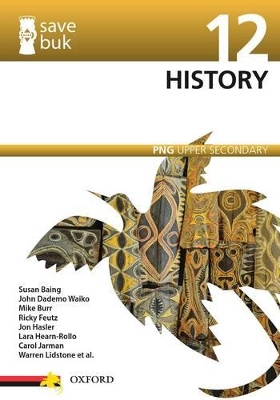 Save Buk: PNG Upper Secondary - History Grade 12 book