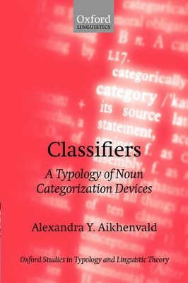 Classifiers by Alexandra Y. Aikhenvald