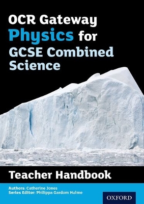 OCR Gateway GCSE Physics for Combined Science Teacher Handbook book