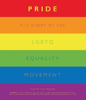 Pride: The Story of the LGBTQ Equality Movement book