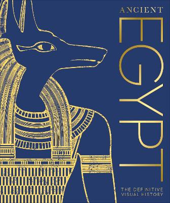 Ancient Egypt: The Definitive Visual History book