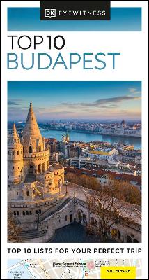 DK Eyewitness Top 10 Budapest by DK Eyewitness