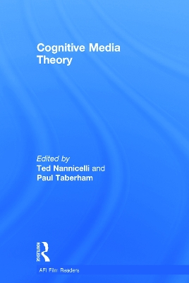 Cognitive Media Theory by Ted Nannicelli