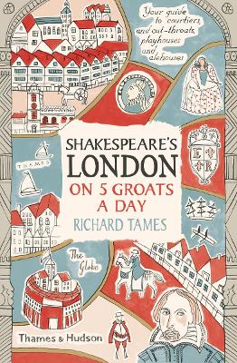 Shakespeare's London on 5 Groats a Day book