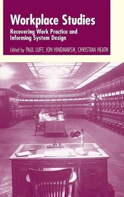Workplace Studies by Paul Luff