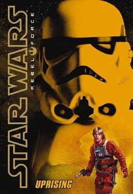 Star Wars Rebel Force: #6 Uprising book