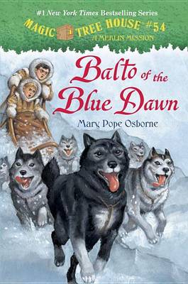 Balto Of The Blue Dawn by Mary Pope Osborne