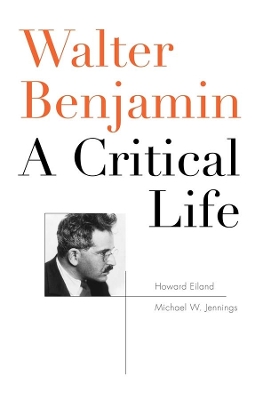 Walter Benjamin by Howard Eiland