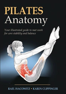 Pilates Anatomy by Rael Isacowitz