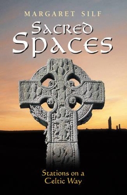 Sacred Spaces: Stations on a Celtic Way book
