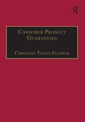 Consumer Product Guarantees by Christian Twigg-Flesner