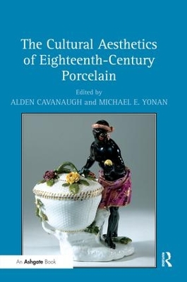 Cultural Aesthetics of Eighteenth-Century Porcelain book