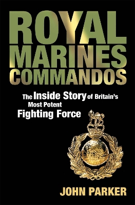 Royal Marines Commandos by John Parker