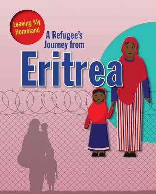 A Refugee's Journey from Eritrea by Barghoorn Linda