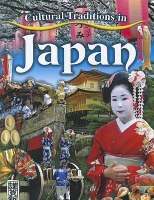 Cultural Traditions in Japan by Lynn Peppas