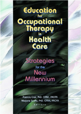 Education for Occupational Therapy in Health Care book