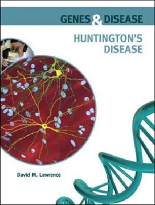Huntington's Disease by David M. Lawrence