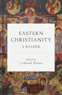 Eastern Christianity: A Reader book