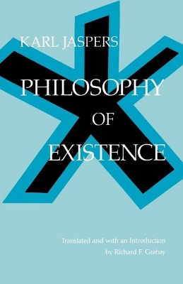 Philosophy of Existence by Karl Jaspers