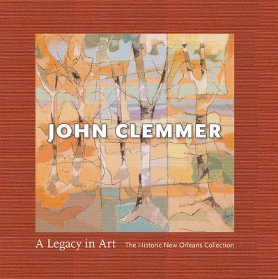 John Clemmer: A Legacy in Art book