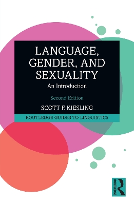 Language, Gender, and Sexuality: An Introduction by Scott F. Kiesling