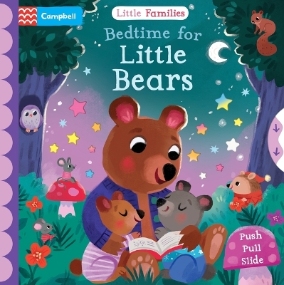 Bedtime for Little Bears: A Push Pull Slide Book by Campbell Books