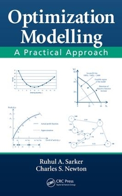Optimization Modelling: A Practical Approach by Ruhul Amin Sarker