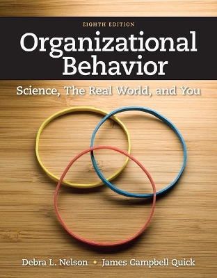 Organizational Behavior : Science, The Real World, and You book