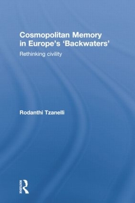 Cosmopolitan Memory in Europe's 'Backwaters' book