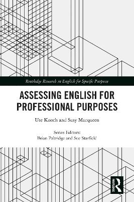 Assessing English for Professional Purposes by Ute Knoch