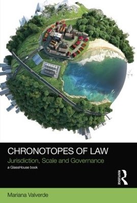 Chronotopes of Law by Mariana Valverde