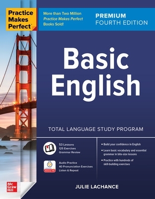 Practice Makes Perfect: Basic English, Premium Fourth Edition book