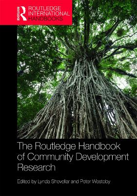 The Routledge Handbook of Community Development Research by Lynda Shevellar