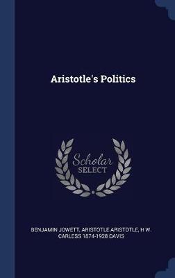 Aristotle's Politics by Aristotle Aristotle