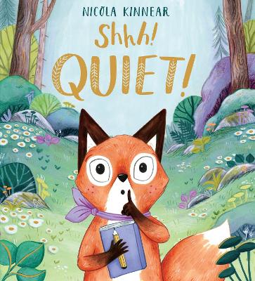 Shhh! Quiet! PB by Nicola Kinnear