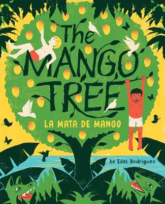 The Mango Tree (La mata de mango): A Picture Book book