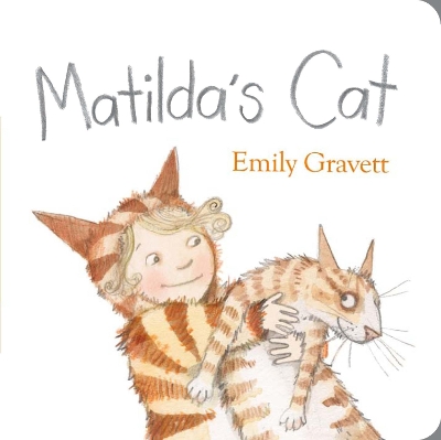 Matilda's Cat by Emily Gravett