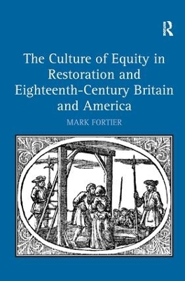 Culture of Equity in Restoration and Eighteenth-Century Britain and America book