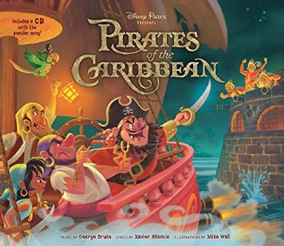 Disney Parks Presents: The Pirates Of The Caribbean book