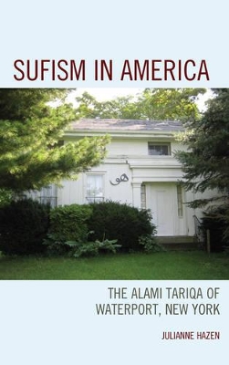 Sufism in America by Julianne Hazen