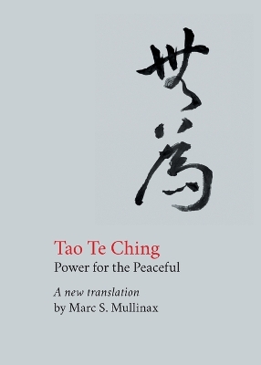 Tao te Ching: Power for the Peaceful book