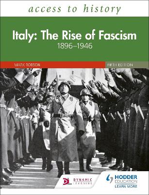 Access to History: Italy: The Rise of Fascism 1896–1946 Fifth Edition book