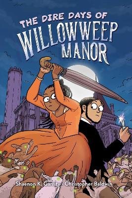 The Dire Days of Willowweep Manor book