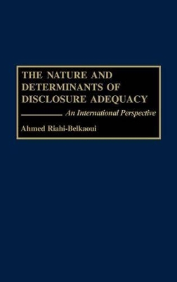 Nature and Determinants of Disclosure Adequacy book