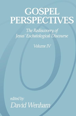 Gospel Perspectives, Volume 4 book